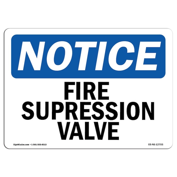 OSHA Notice Sign, Fire Suppression Valve, 14in X 10in Aluminum, 10" W, 14" L, Landscape